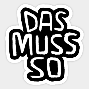 German, Das muss so, DIY, Handwerker Spruch Sticker